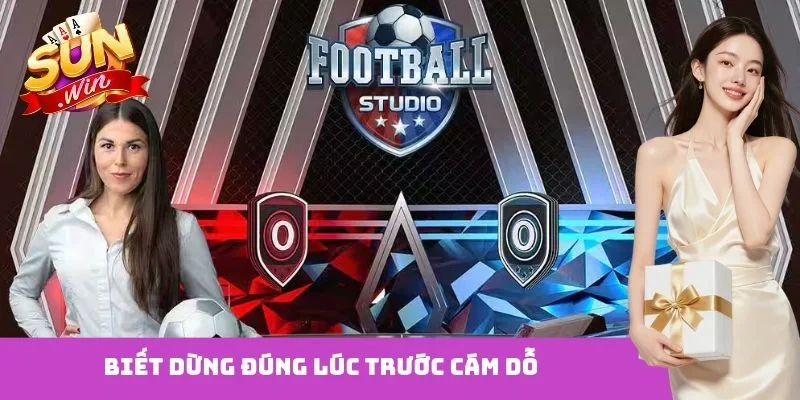 Biết dừng đúng lúc trước cám dỗ