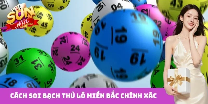 Cách soi bạch thủ lô miền bắc chính xác