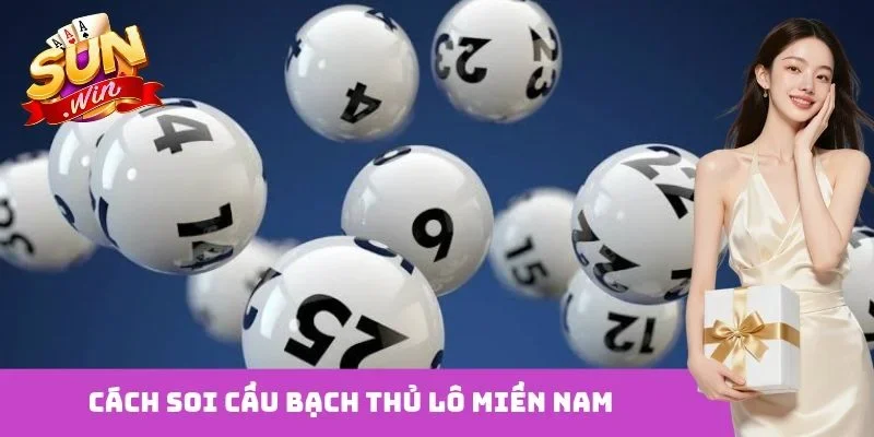 soi cầu bạch thủ lô miền nam
