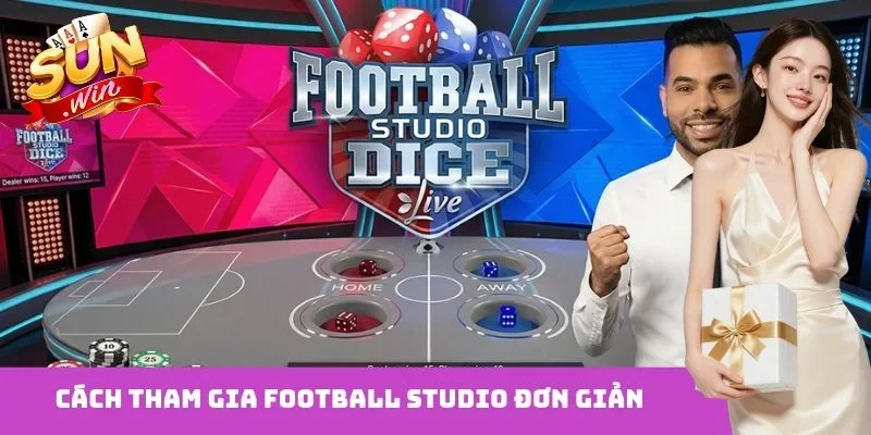Cách tham gia Football Studio đơn giản