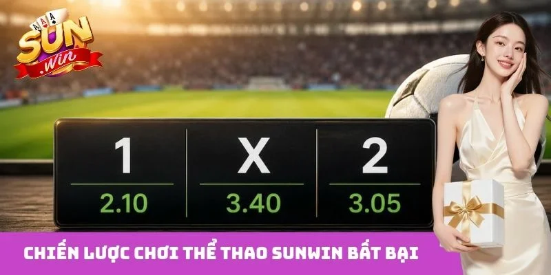 Chiến lược chơi thể thao Sunwin bất bại
