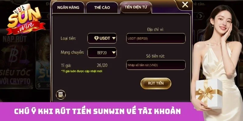 Chú ý khi rút tiền Sunwin về tài khoản
