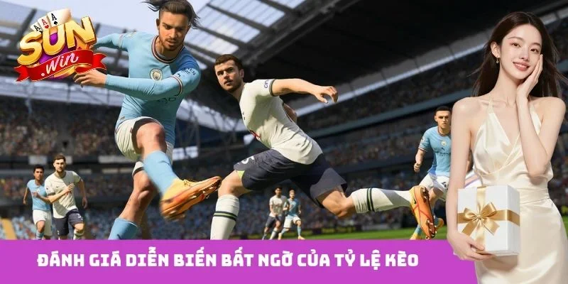 Đánh giá diễn biến bất ngờ của tỷ lệ kèo