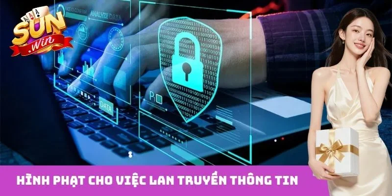 Hình phạt cho việc lan truyền thông tin