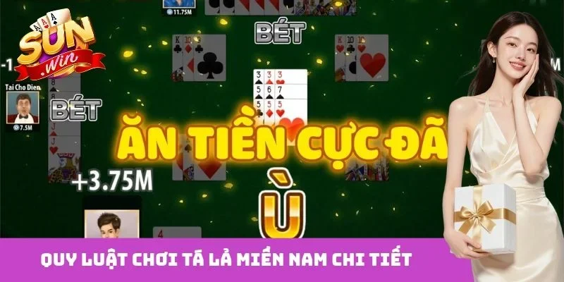 Quy luật chơi tá lả miền Nam chi tiết