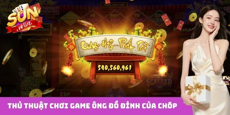 Thủ thuật chơi game Ông Đồ đỉnh của chóp