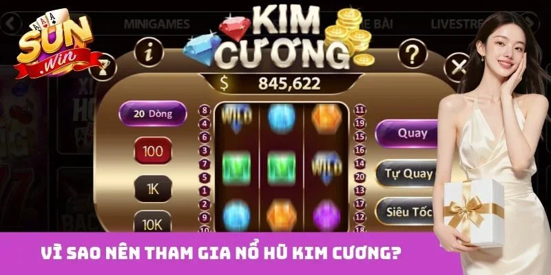 Vì sao nên tham gia nổ hũ Kim Cương?
